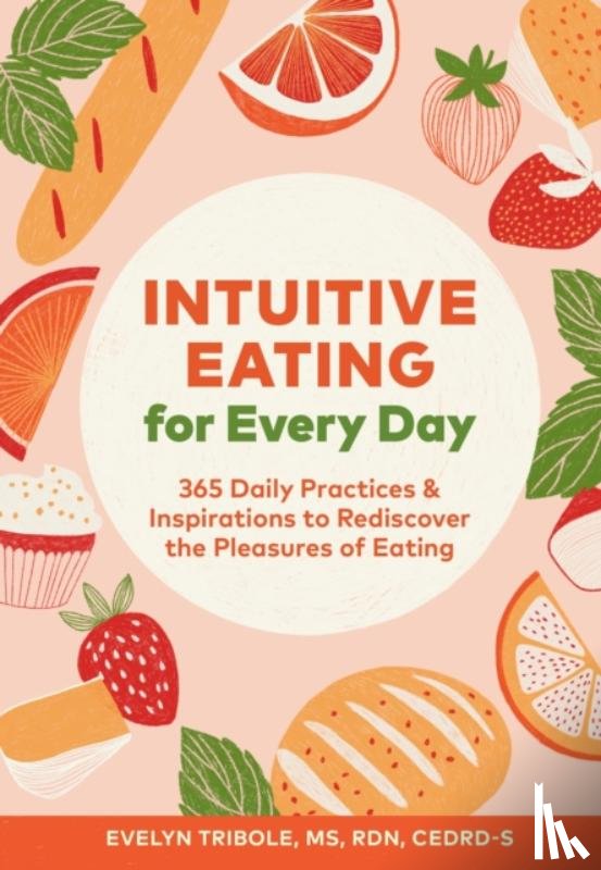 Tribole, Evelyn - Intuitive Eating for Every Day