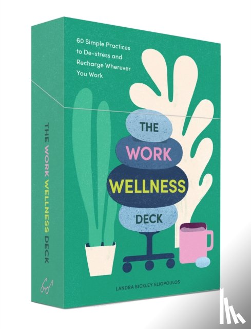 Bickley Eliopoulos, Landra - The Work Wellness Deck