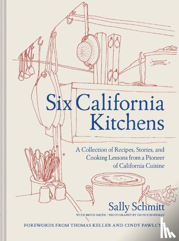 Schmitt, Sally - Six California Kitchens