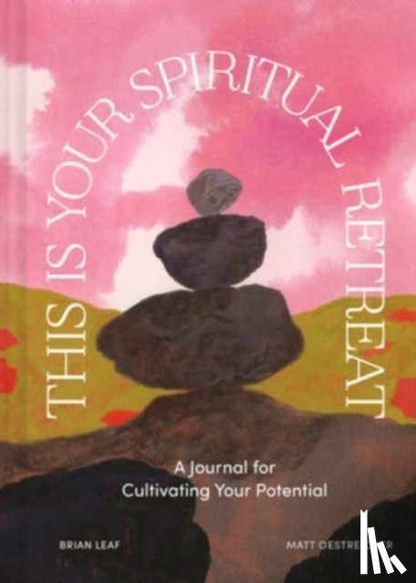 Leaf, Brian, Oestreicher, Matt - This Is Your Spiritual Retreat