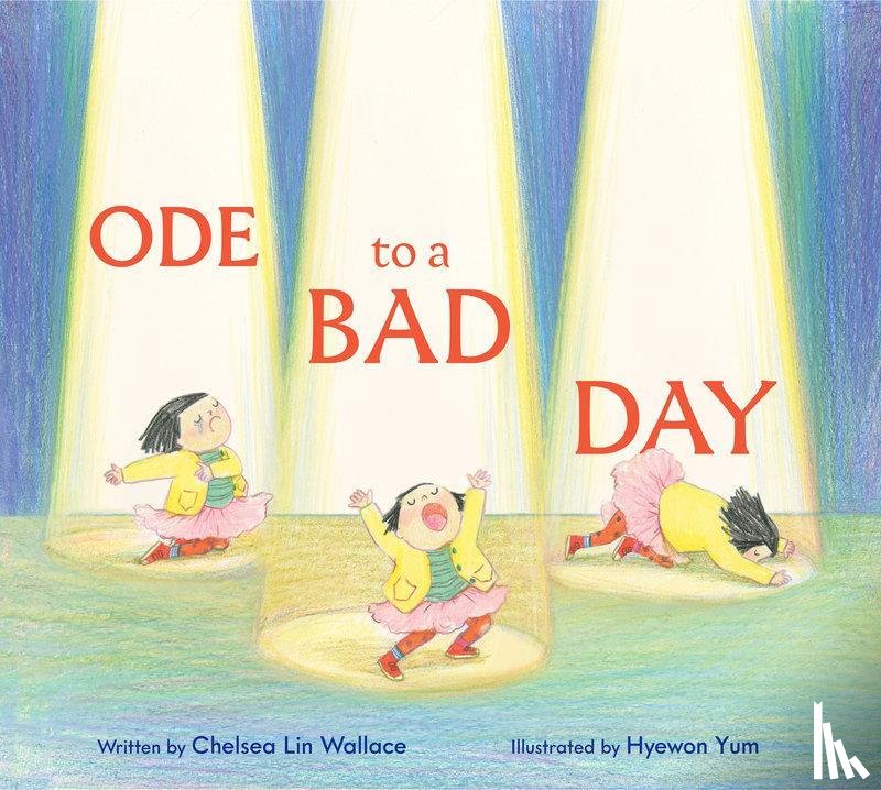 Wallace, Chelsea Lin - Ode to a Bad Day
