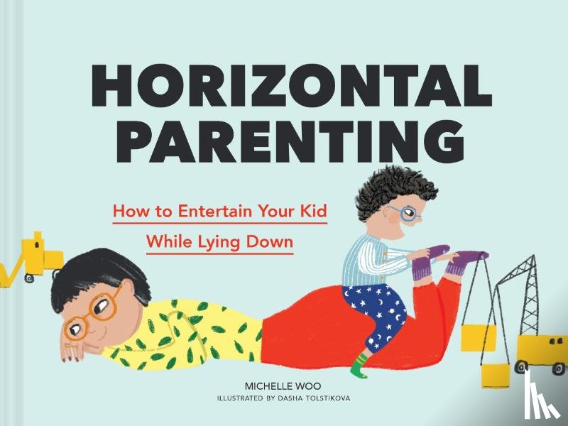 Woo, Michelle - Horizontal Parenting