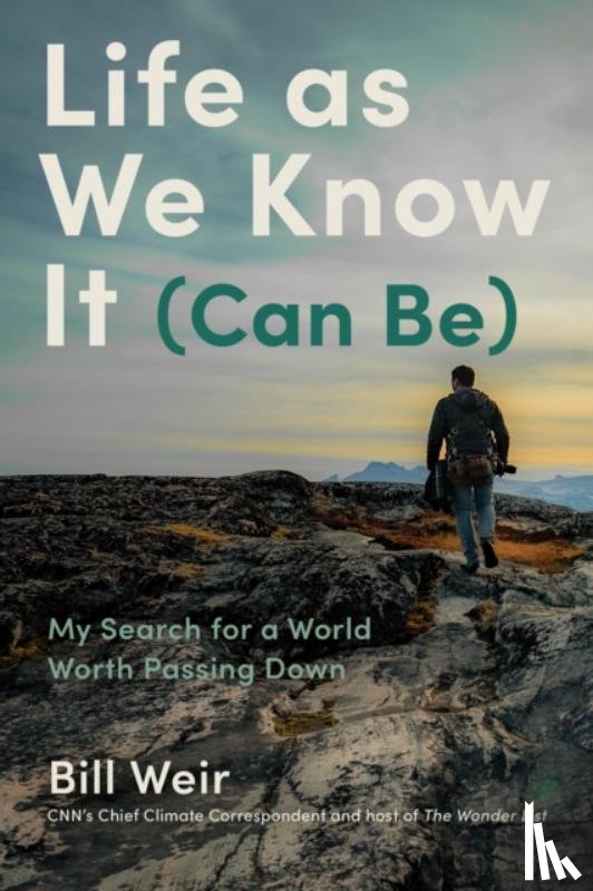 Weir, Bill - Life As We Know It (Can Be)