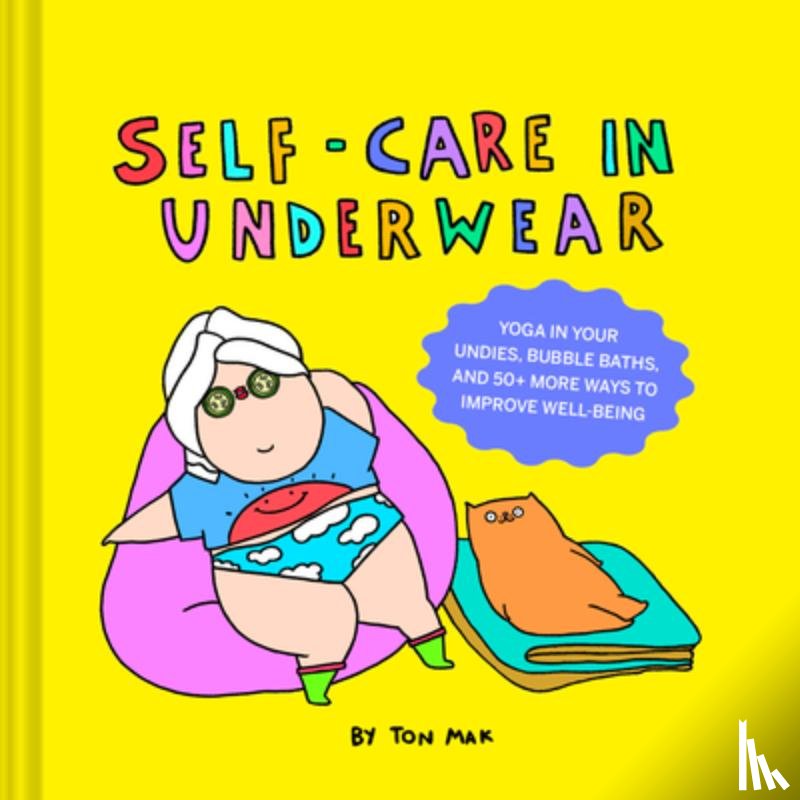 Mak, Ton - Self-Care in Underwear