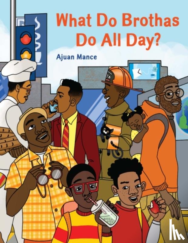 Mance, Ajuan - What Do Brothas Do All Day?