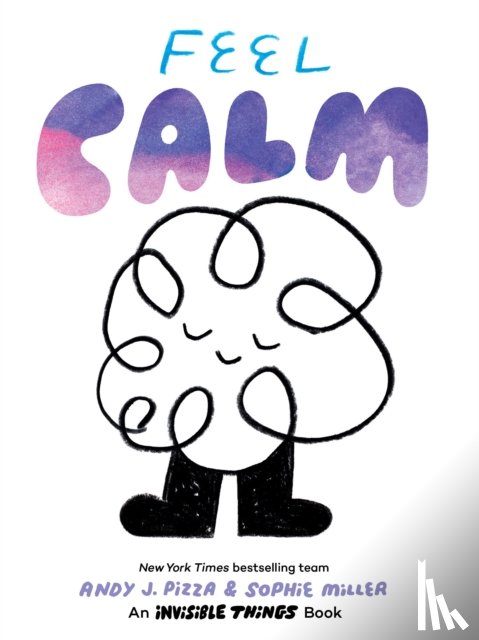 Pizza, Andy J., Miller, Sophie - Feel Calm