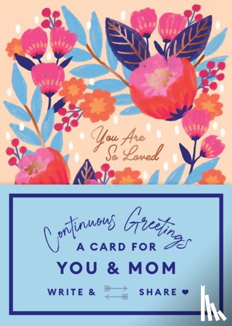 Garrod, Beth - Continuous Greetings: A Card for You and Mom
