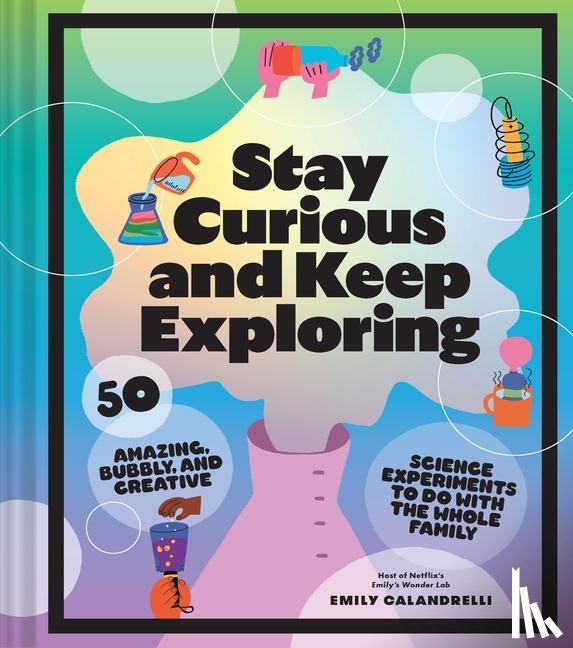 Calandrelli, Emily - Stay Curious and Keep Exploring