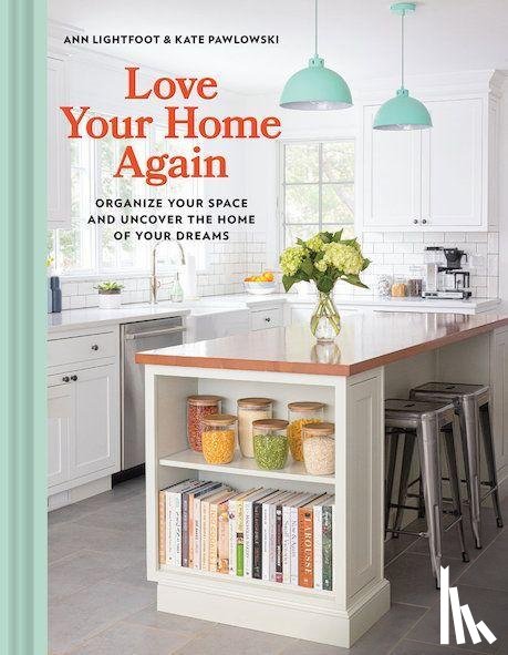 Lightfoot, Ann, Pawlowski, Kate - Love Your Home Again