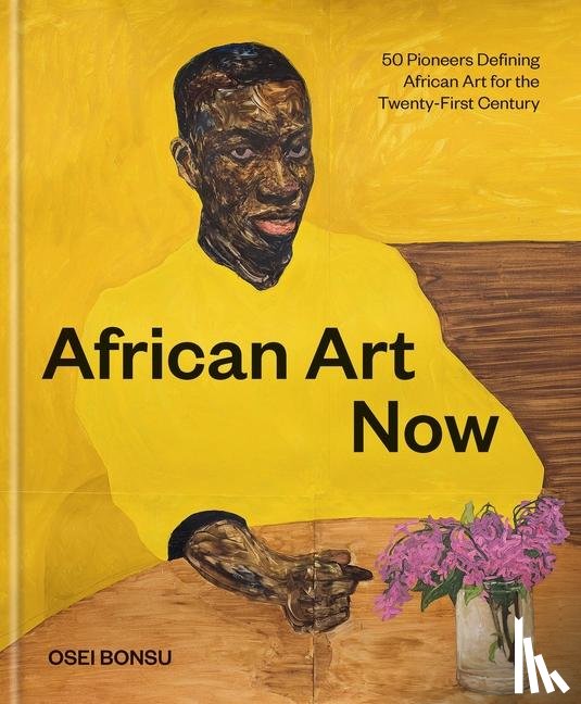 Bonsu, Osei - Bonsu, O: African Art Now
