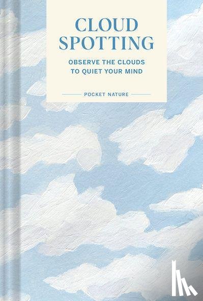 Schreiner, Casey - Pocket Nature: Cloud-Spotting