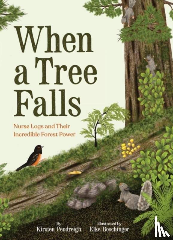 Pendreigh, Kirsten - When a Tree Falls