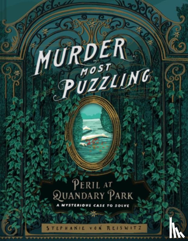 von Reiswitz, Stephanie - Murder Most Puzzling Peril at Quandary Park