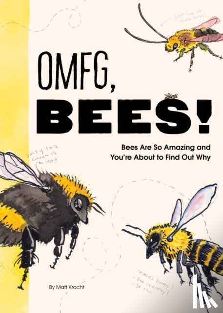 Kracht, Matt - OMFG, BEES!