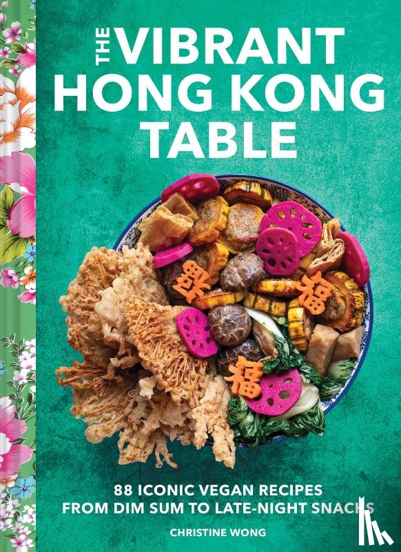 Wong, Christine - The Vibrant Hong Kong Table