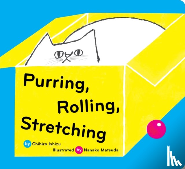 Ishizu, Chihiro - Purring, Rolling, Stretching