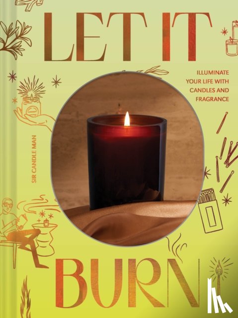 Sir Candle Man - Let It Burn