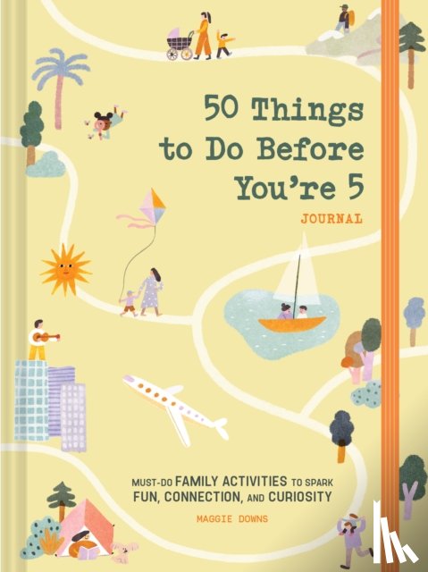 Downs, Maggie - 50 Things to Do Before You're 5 Journal