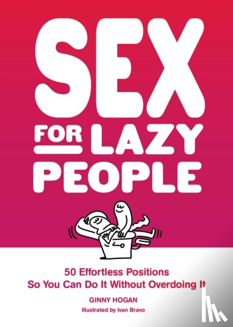 Hogan, Ginny - Sex for Lazy People