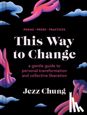 Chung, Jezz - Chung, J: This Way to Change