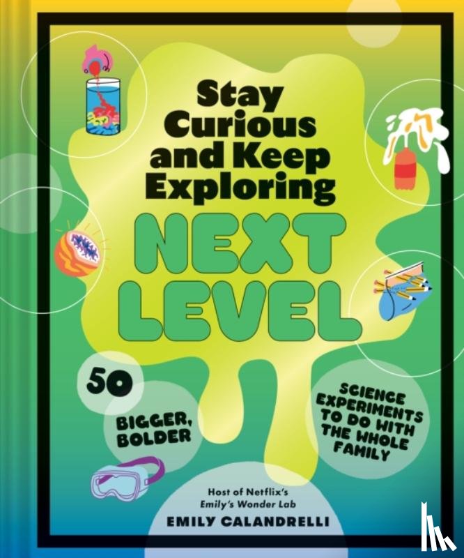 Calandrelli, Emily - Stay Curious and Keep Exploring: Next Level