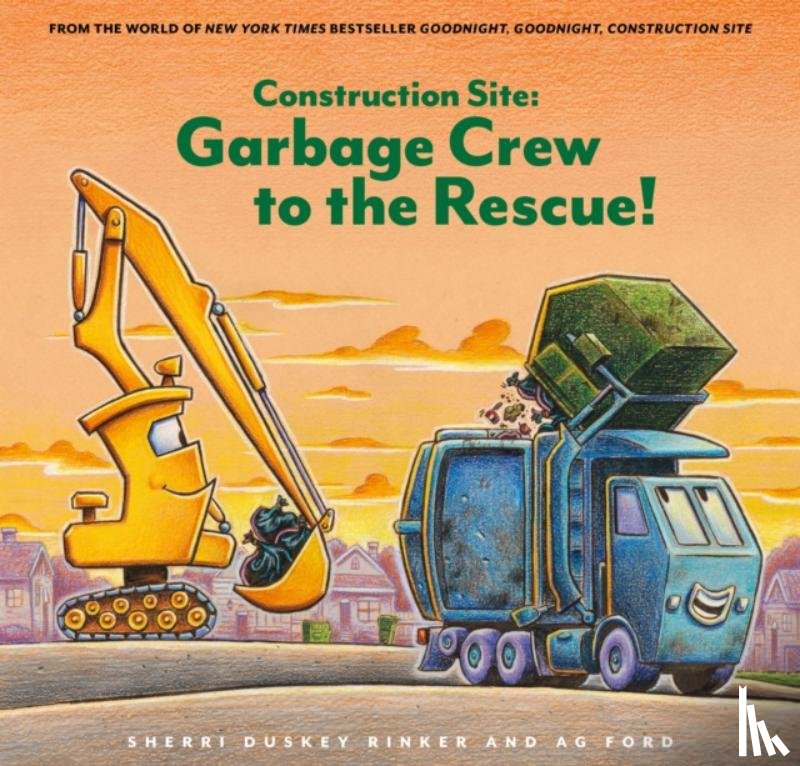 Rinker, Sherri Duskey - Construction Site: Garbage Crew to the Rescue!