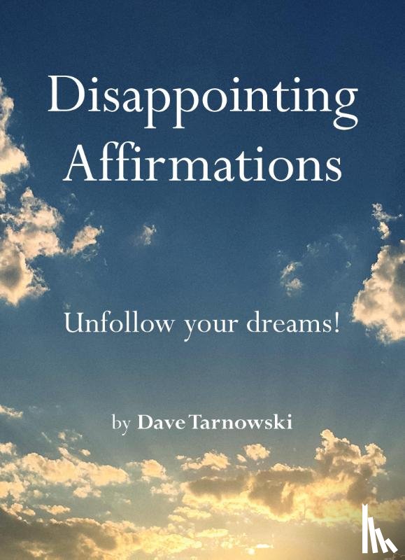Tarnowski, Dave - Disappointing Affirmations