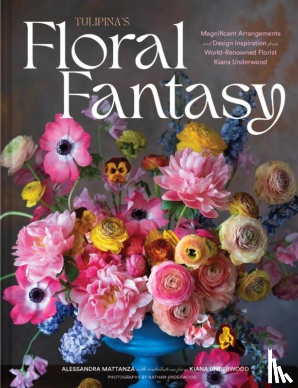 Underwood, Kiana - Tulipina’s Floral Fantasy