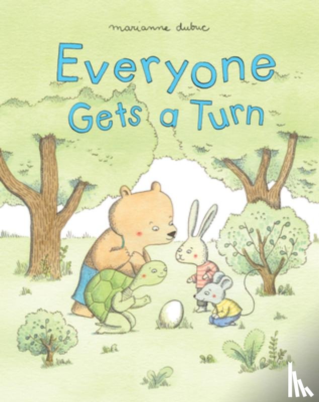 Dubuc, Marianne - Everyone Gets a Turn