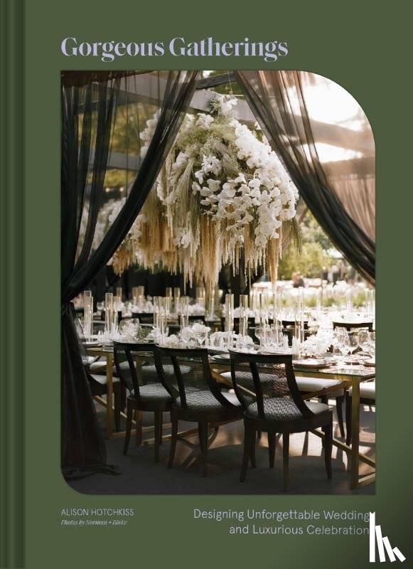 Hotchkiss, Alison - Gorgeous Gatherings