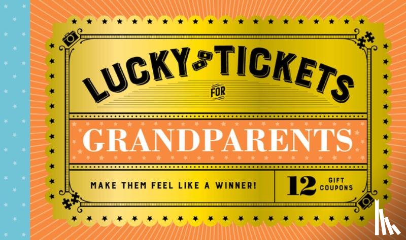 Chronicle Books - Lucky Tickets for Grandparents