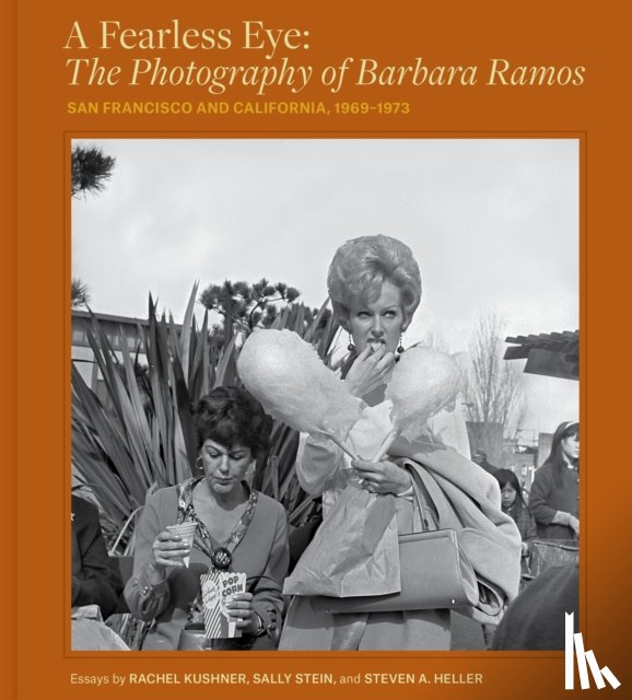 Ramos, Barbara - A Fearless Eye: The Photography of Barbara Ramos