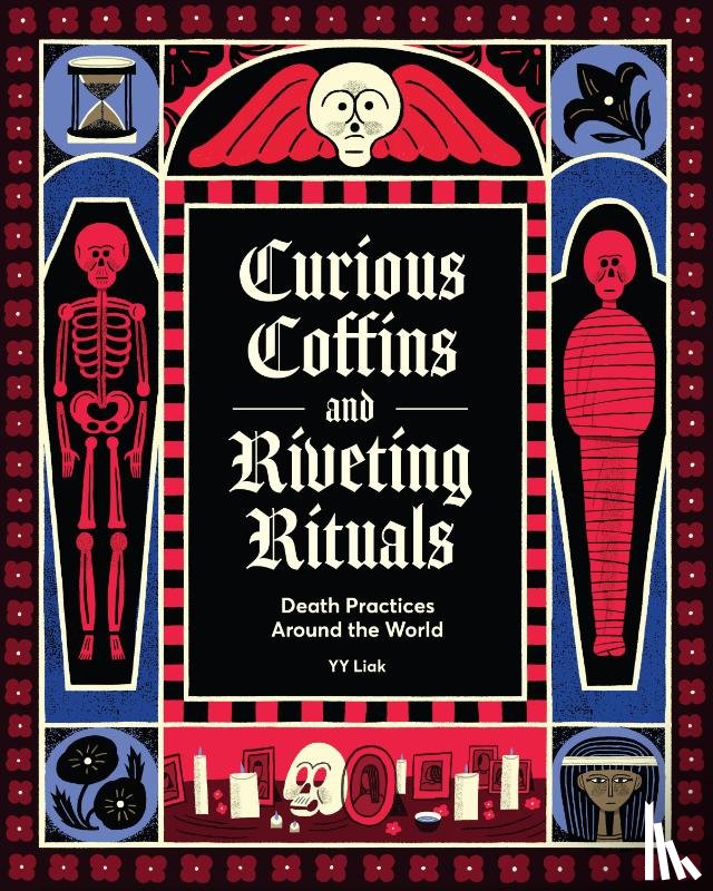 Liak, YY - Curious Coffins and Riveting Rituals