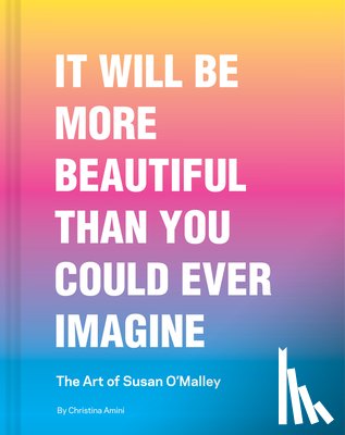 Amini, Christina - It Will Be More Beautiful Than You Could Ever Imagine