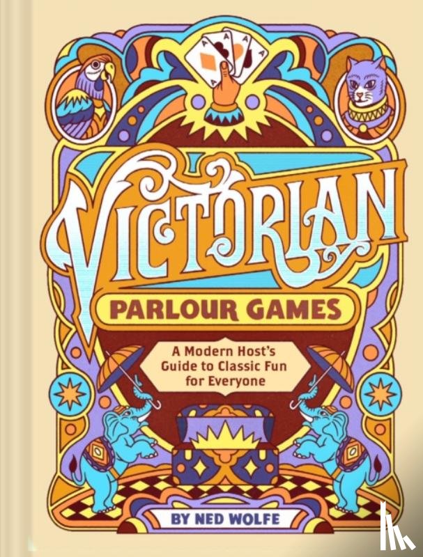 Chronicle Books, Wolfe, Ned - Victorian Parlour Games