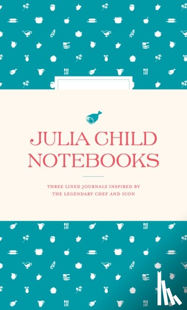 The Julia Child Foundation for Gastronomy and the Culinary Arts, Smithsonian Institution - Julia Child Notebooks