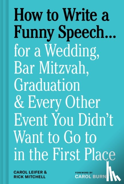 Leifer, Carol, Mitchell, Rick - How to Write a Funny Speech…