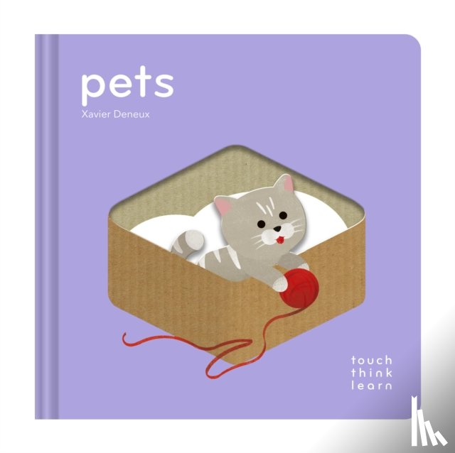 Deneux, Xavier - TouchThinkLearn: Pets