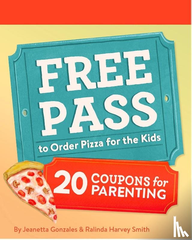 Gonzales, Jeanetta, Harvey Smith, Ralinda - Free Pass to Order Pizza for the Kids