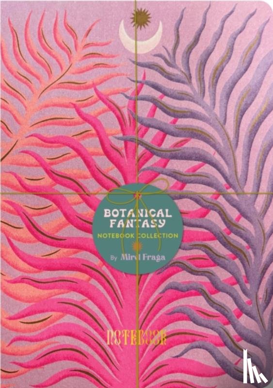 Fraga, Mirel - Botanical Fantasy Notebook Collection