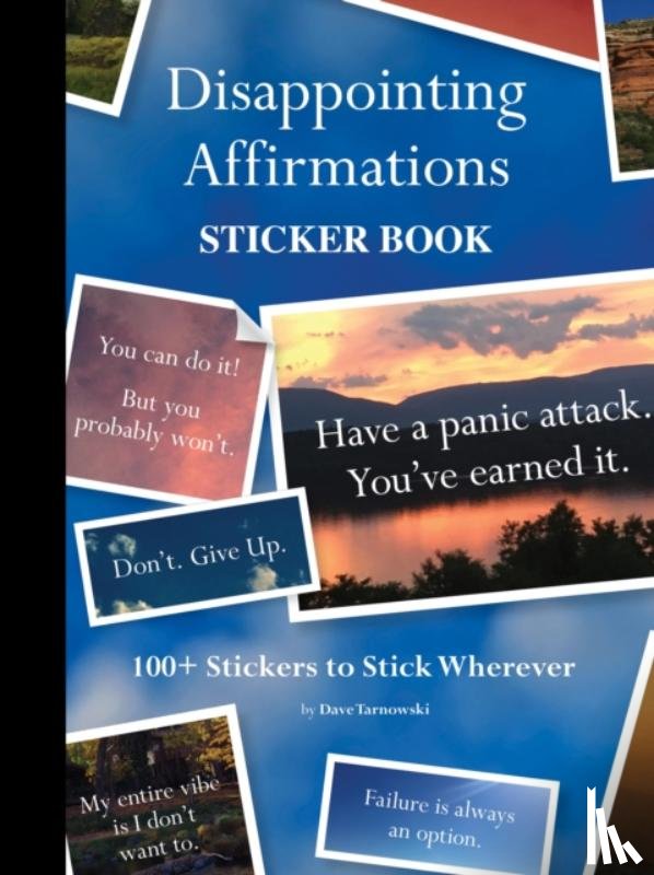 Tarnowski, Dave - Disappointing Affirmations Sticker Book