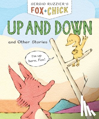 Ruzzier, Sergio - Fox & Chick: Up and Down