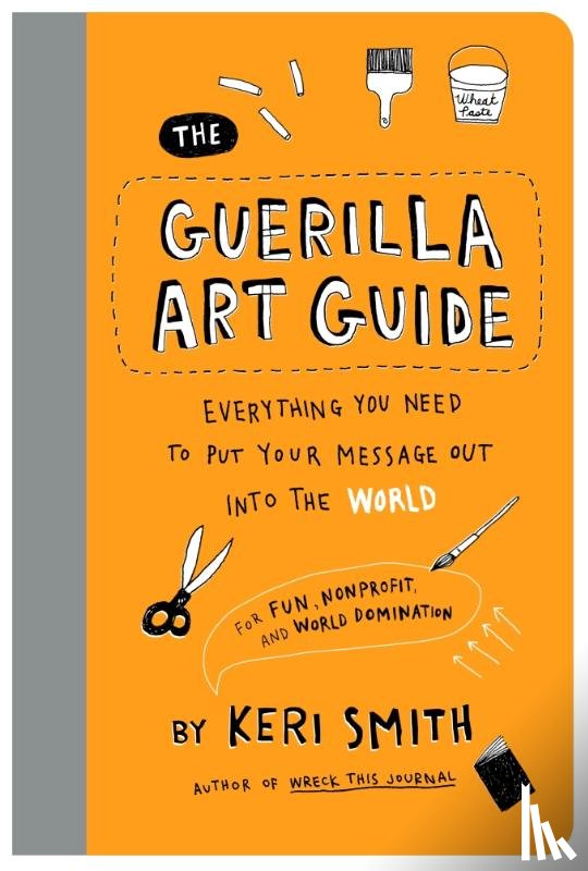 Smith, Keri - The Guerilla Art Guide
