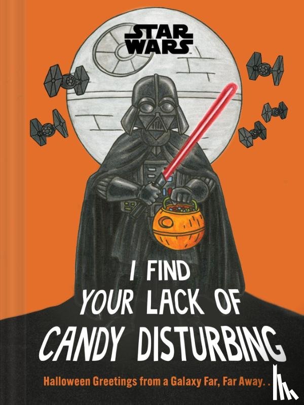 Lucasfilm Ltd, Lucasfilm - Star Wars: I Find Your Lack of Candy Disturbing
