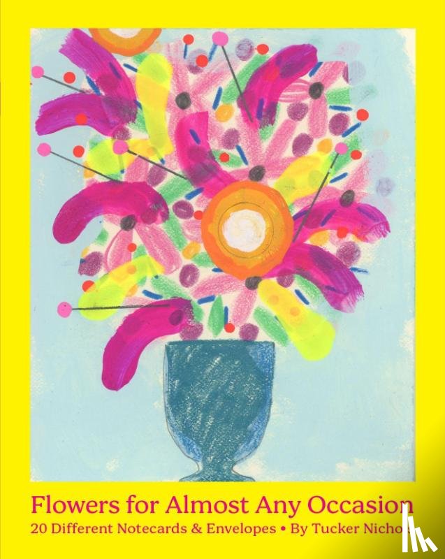Nichols, Tucker - Flowers for Almost Any Occasion Notes