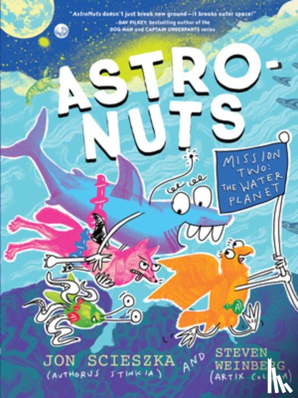 Scieszka, Jon - AstroNuts Mission Two: The Water Planet