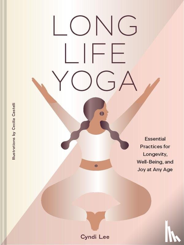 Lee, Cyndi - Long Life Yoga