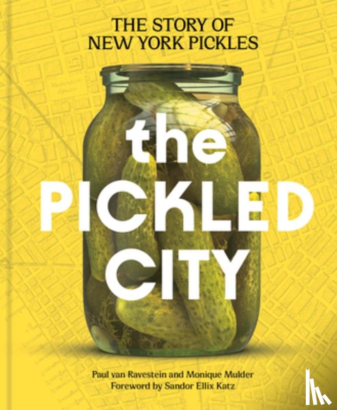 van Ravestein, Paul, Mulder, Monique - The Pickled City