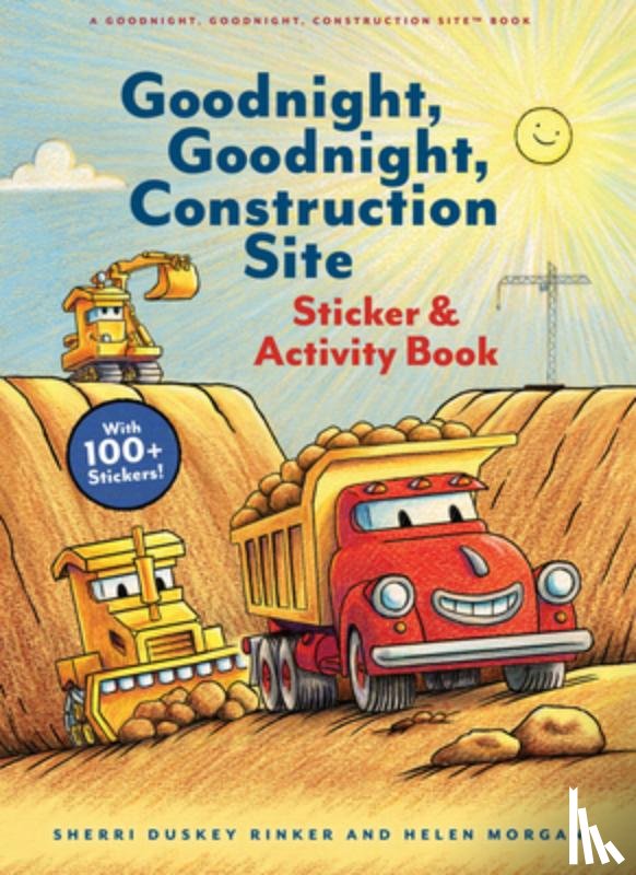 Rinker, Sherri Duskey - Goodnight, Goodnight, Construction Site Sticker & Activity Book