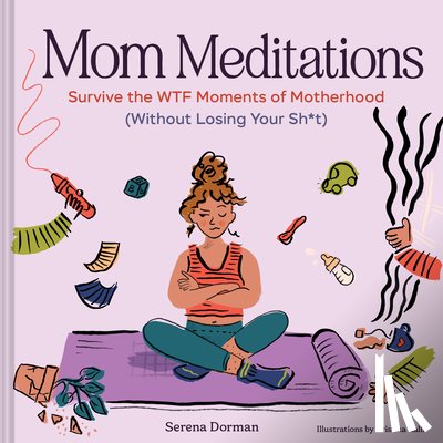 Dorman, Serena - Mom Meditations